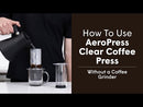 AeroPress Clear Coffee Maker
